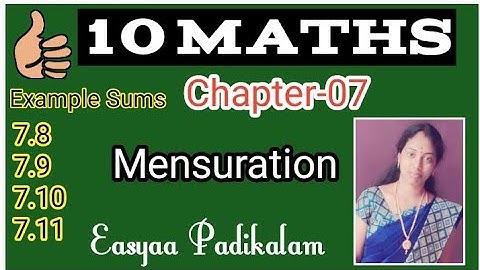 10 Maths - Chapter 7 -Mensuration - example 7.8 - Example 7.9 - Example 7.10 - Example 7.11