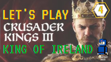 Crusader Kings III - King of Ireland (Part 4)
