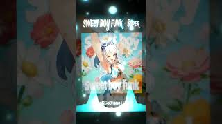 Sweet Boy Funk super Slowed  Sac111n X Funkgod  Soft Dark Phonk 