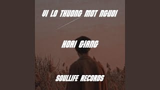 Download Lagu Vì Lỡ Thương Một Người MP3 Download Lagu Vì Lỡ Thương Một Người MP3