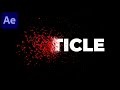 Particle text disintegration animation in after effects   after effects tutorial  no plugins used