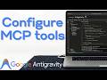 How to Configure MCP Tools in Google Antigravity IDE: The Ultimate AI Agent Setup Tutorial 2026