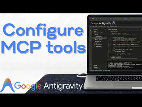 How to Configure MCP Tools in Google Antigravity IDE: The Ultimate AI Agent Setup Tutorial 2026