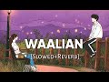 Waalian  slowedreverb  harnoor  lofi song  srk lofi world