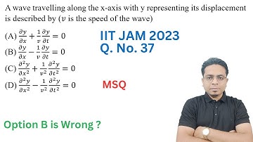 IIT JAM 2023 MSQ || Q No 37 Answer Key ? B Option is Wrong ? Deep Physics Concept