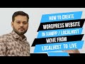 How to Create Wordpress Website in Xampp/Localhost and Move from Local Server to Live Website (2024)