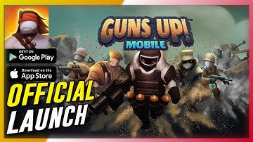 GUNS UP! Mobile Gameplay (Android/IOS) | Official Launch
