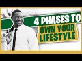 4 Phases to Own Your Lifestyle