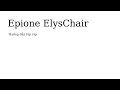 Hướng dẫn lắp đặt ghế Elys Chair