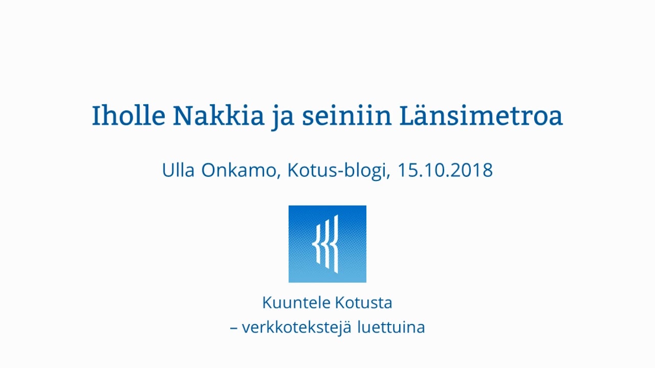 Ulla Onkamo: Iholle Nakkia ja seiniin Länsimetroa (Kotus-blogi, 15.10.2018) camera iphone 8 plus apk