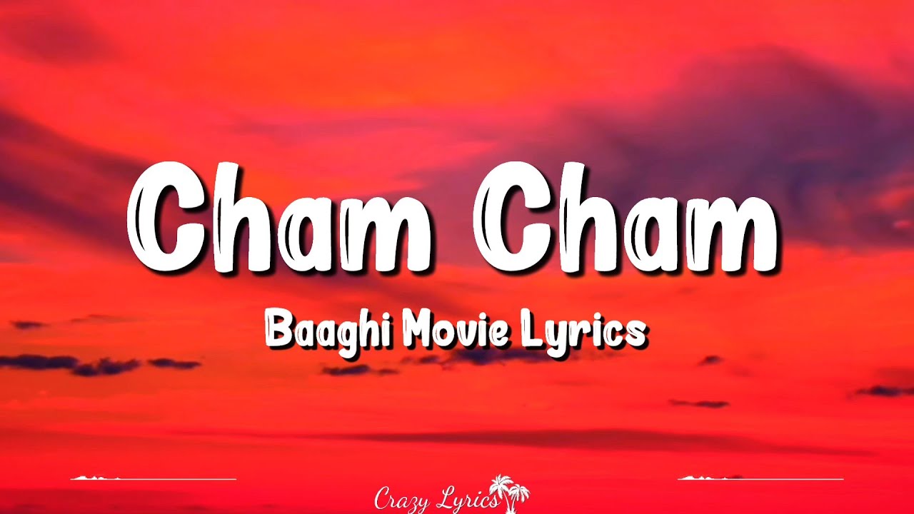 Cham Cham Lyrics  Baaghi  Tiger Shroff Shraddha Kapoor Meet Bros Monali Thakur