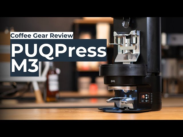 PUQPress M3 Automatic Tamper - Coffee Gear Review