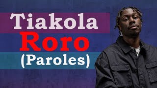 Tiakola - Roro ft. SDM (Paroles) [Mélo]