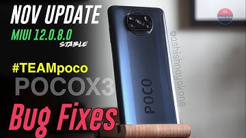 Poco X3 - Nov Update MIUI 12.0.8.0 - Bug Fix Update - Details Review 🔥
