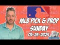 Free MLB Picks and Props Today 5/26/24 | Kevin Thomas’ Free MLB Predictions