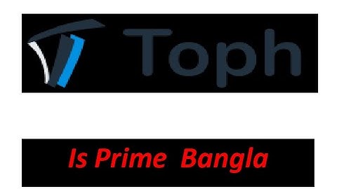 Is Prime Bangla || Toph Bangla Solution Tutorial -07 #rayhanbiinamir