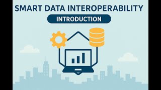 Smart Data Interoperability: introduction