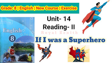 Class 8 English || Unit-14 Reading-II || If I was a Superhero || Explanation and Exercise