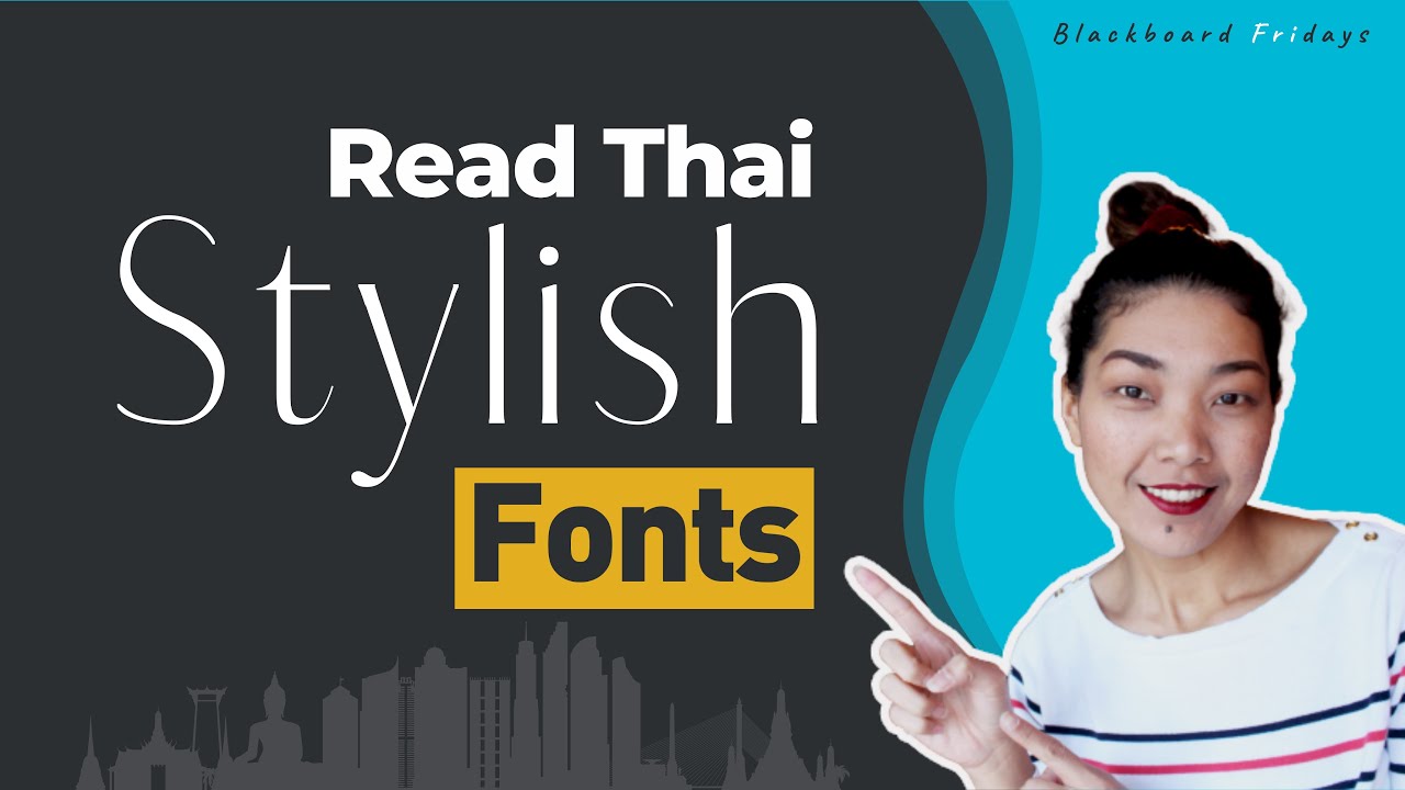 Learn Thai: Tips to Read Stylish Fonts