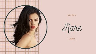 Selena gomez - rare (lyrics)