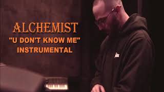 Alchemist - U Dont Know Me (Instrumental)