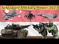 How powerful is singapore  scary singapore military strength 2023