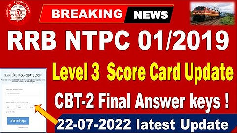 RRB NTPC CBT 2 Level 3 score card Out, Final Answer Keys for all NTPC  Aspirants by SRINIVASMech