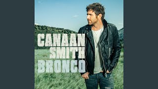 Video thumbnail of "Canaan Smith - Bronco"