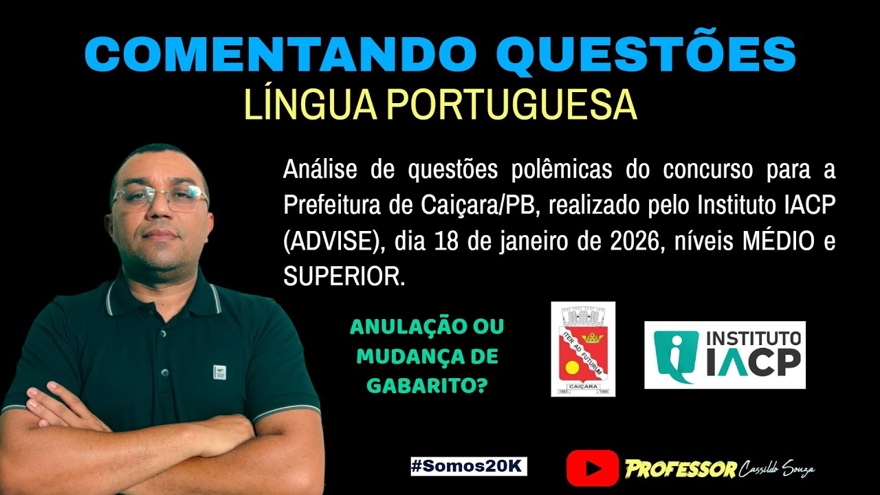 Prof. Cassildo Souza - Comentando Questões - Português - Concurso Caiçara/PB - Instituto IACP