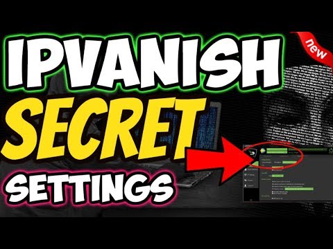🔴IPVANISH SECRET SETTINGS