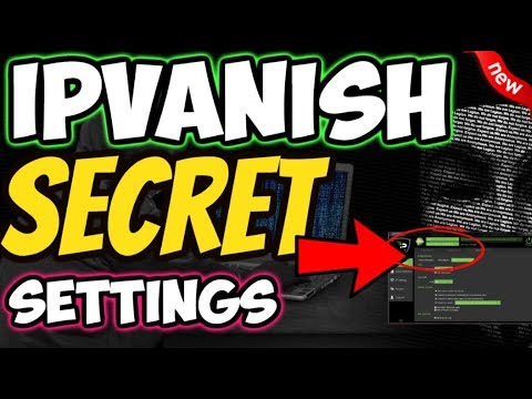 🔴IPVANISH SECRET SETTINGS 2020 (NEW!)