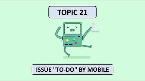 DINGTALK TOPIC 21: ISSUE “TO DO” BY MOBILE