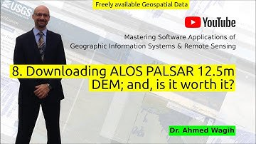 8. Downloading ALOS PALSAR 12.5 High Resolution Terrain Data, and Is it worth it?