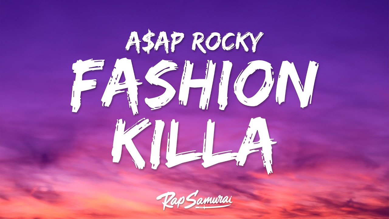 A$AP Rocky - Fashion Killa (Lyrics) - YouTube