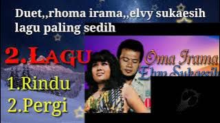 Duet Rhoma irama Elvy sukaesih.paling sedih