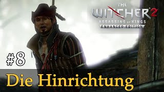 #8: Die Hinrichtung  Let's Play The Witcher 2 (Blind / Schwer / Deutsch)
