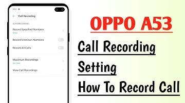 OPPO A53 Call Recording Setting How To Record Call