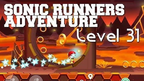 Sonic Runners Adventure Lava Mountain Level 31 Walkthrough Gameplay Android/iOS