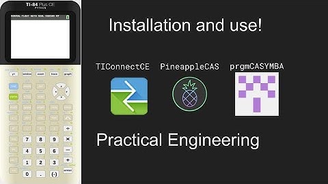 Must-Have programs for your Ti84 Plus CE Calculator: Practical Engineering, Episode 3