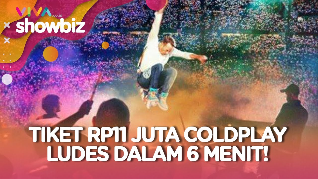 War 'Berdarah', Tiket Coldplay Termahal Sold Out Cuma 6 Menit 
