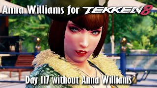 Day 117 without Anna Williams in Tekken 8