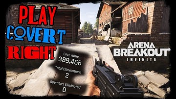 The BEST Way to Play Covert Ops mode - Arena Breakout Infinite