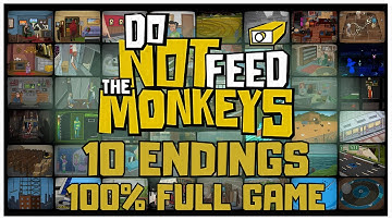 Do Not Feed The Monkeys 100% Full Gameplay Walkthrough + All Achievements (No Commentary)