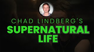 CHAD LINDBERG: SUPERNATURAL Actor's Supernatural, PARANORMAL Life
