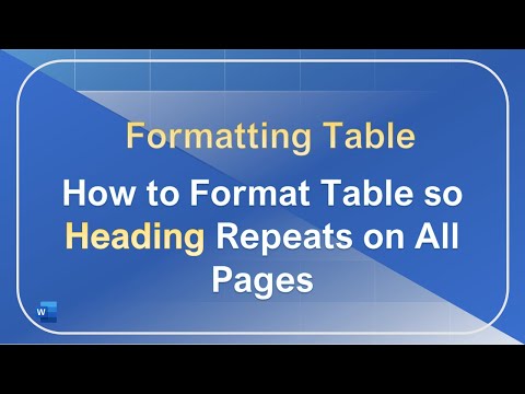 How to Format Table so Heading Repeats on All Pages