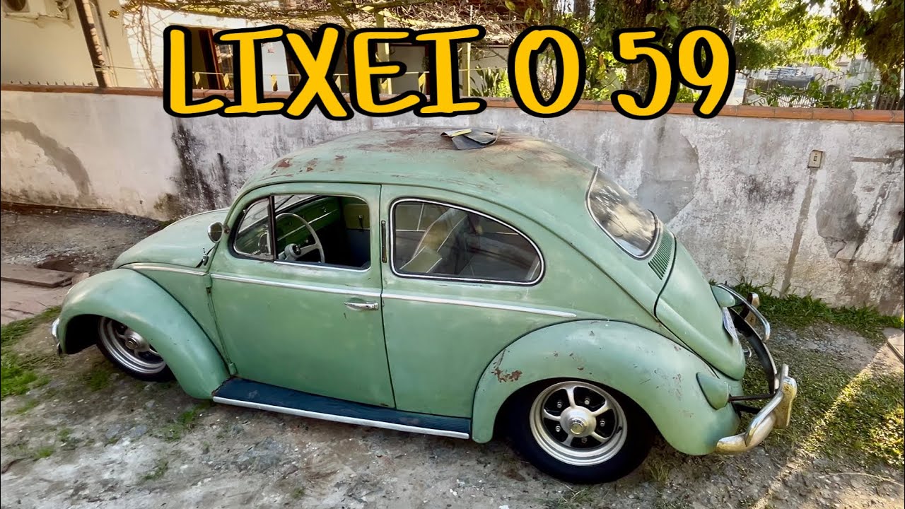 2# LIXEI O FUSCA 59 ALEMÃO | CANAL FERRUGEM