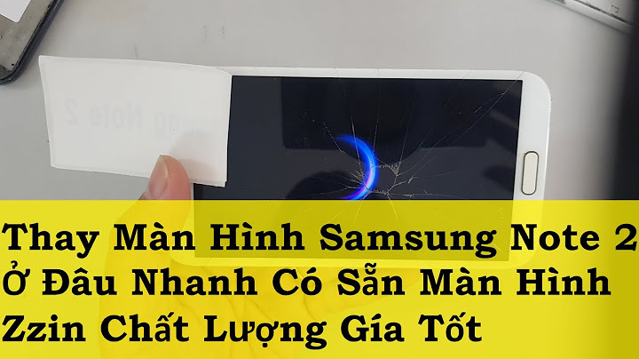 Màn hình note 2 giá bao nhiêu năm 2024