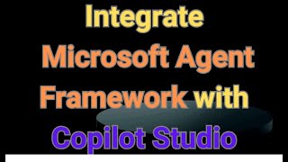 Building Intelligent Agents with Microsoft Agent Framework and Copilot Studio (Python Demo)