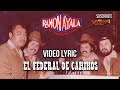 Ramon ayala  el federal de caminos  lyric oficial