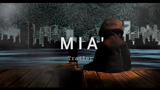 MIA' Trailer | Festival 2015